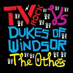 TV Rock vs. Dukes Of Windsor